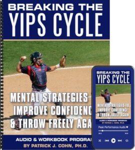 Breaking the Yips Cycle for Baseball and Softball Players